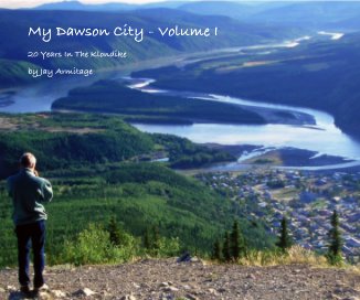 My Dawson City - Volume I book cover