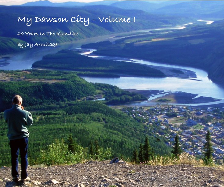 Ver My Dawson City - Volume I por Jay Armitage