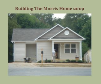 Building The Morris Home 2009 book cover