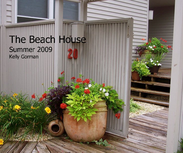 View The Beach House Summer 2009 Kelly Gorman by Kelly Gorman