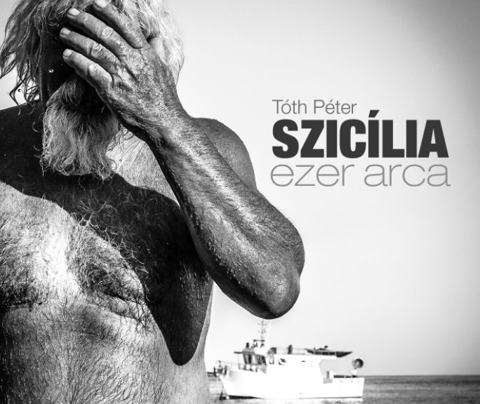 Ver Szicília ezer arca por Tóth Péter