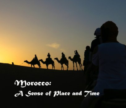 Morocco: A Sense of Place and Time book cover