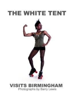 The White Tent visits Birmingham book cover