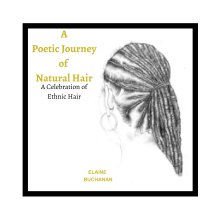 A Poetic Journey of Natural Hair book cover