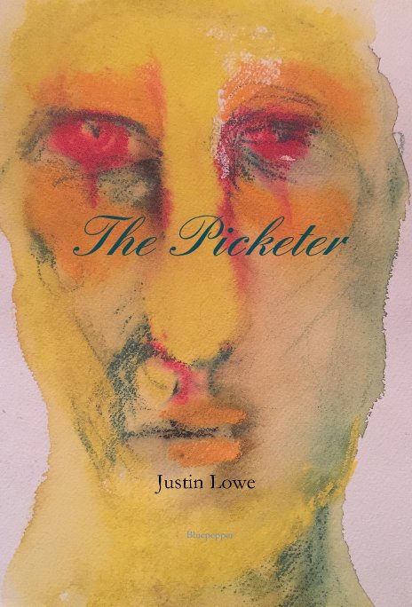 Ver The Picketer por Justin Lowe Bluepepper