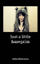 Just a little hazegrim book cover
