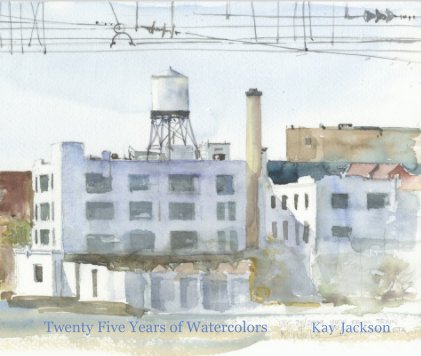 Twenty Five Years of Watercolors Kay Jackson book cover