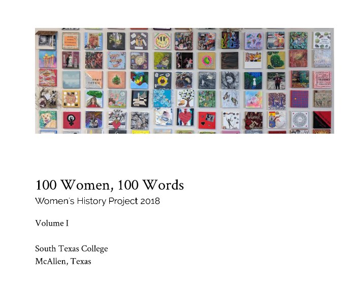 Bekijk 100 Women, 100 Words Women's History Project 2018 op Patty H. Ballinger, Gina Otvos
