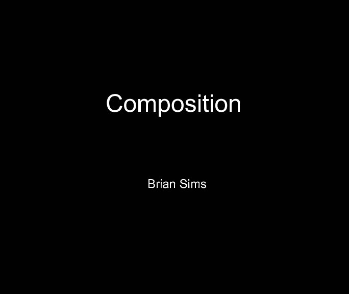 Bekijk Photo Composition op Brian Sims