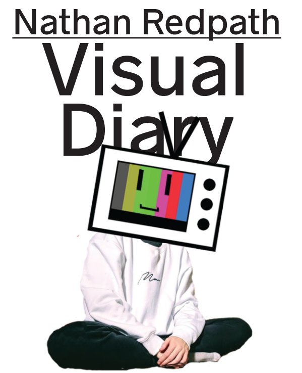 View Visual Diary 2 by Nathan Redpath