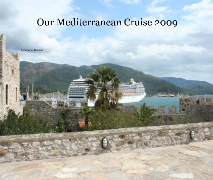 Our Mediterranean Cruise 2009 book cover