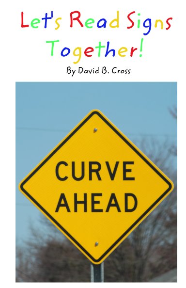 View Let's Read Signs Together! by David B. Cross