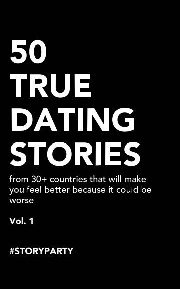 Bekijk 50 True Dating Stories op Story+Party