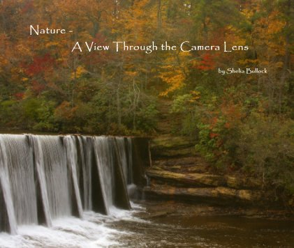 Nature - A View Through the Camera Lens book cover