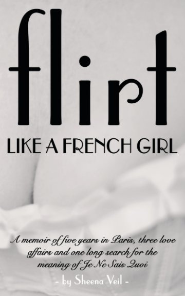 Bekijk Flirt Like a French Girl op Sheena Veil