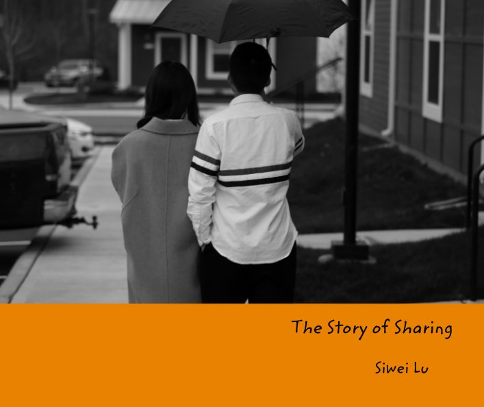 View The Story of Sharing by Siwei Lu