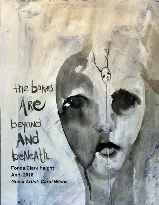 View The Bones are Beyond by Fonda Clark Haight