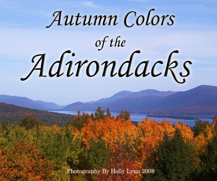 Ver The Adirondacks por Holly Lynn