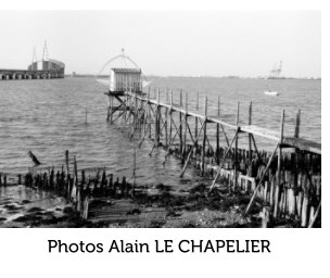 Exposition de photos. Alain LE CHAPELIER book cover