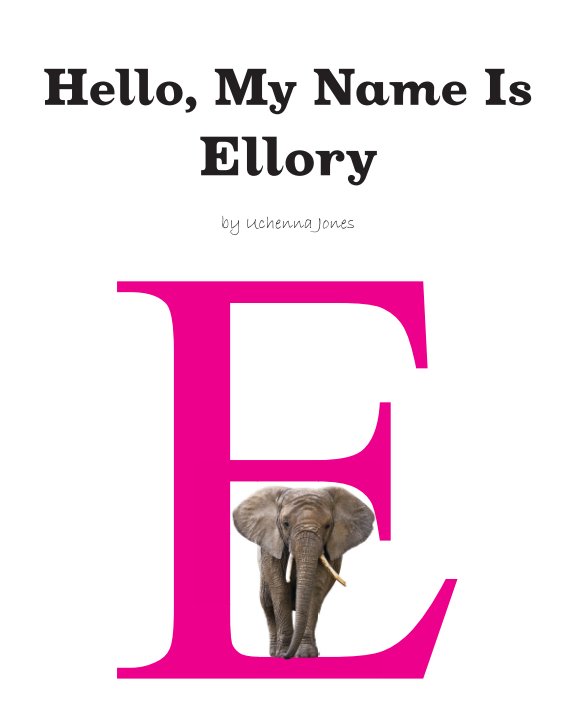 View Hello, My Name is Ellory by Uchenna Jones