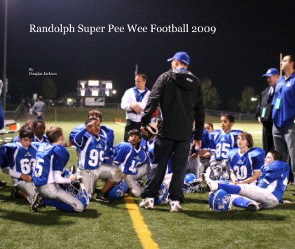 Randolph Super Pee Wee Football 2009 book cover