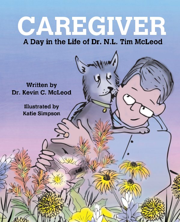 View Dr. Tim: Caregiver by Dr. Kevin C. McLeod