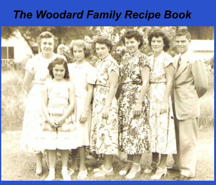Visualizza The Woodard Family  Recipe Book di Dawn L Price