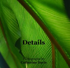 Details Photographs by Catherine Davis book cover