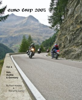 Euro trip 2005 Vol. 6 Italy, Austria & Germany By Paul Horsley & Nanette Samol book cover