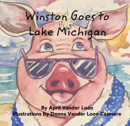 Ver Winston Goes to  Lake Michigan por April Vander Loon