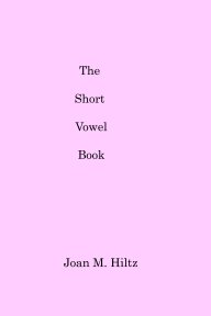 The Short Vowel Book book cover