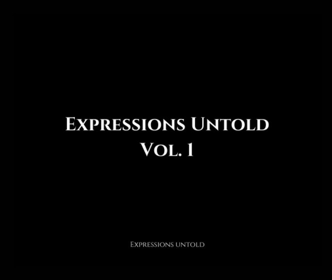 View Expressions Untold Vol. 1 by Expressions Untold