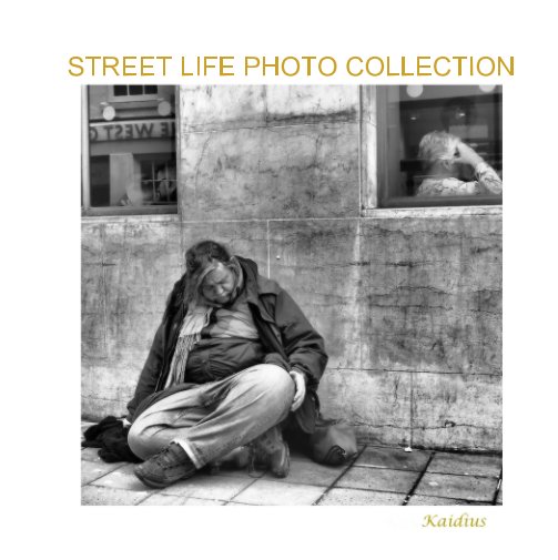 View Street Life Photography Collection by Kaidius