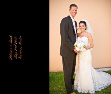 Blanca & Mark May 2nd 2009 Cancun, Mexico book cover