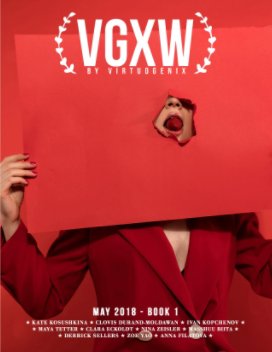VGXW Magazine - May 2018 - Book 1 (Cover 2) book cover