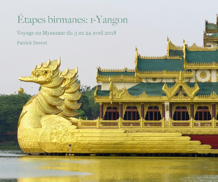 View Étapes birmanes: 1-Yangon by Patrick Drevet