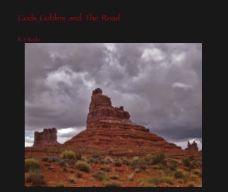 Gods  Goblins  and  The  Road book cover