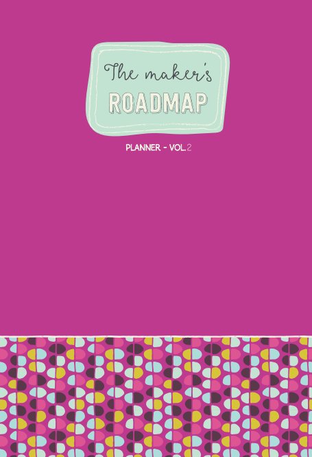 View The Maker's Roadmap - Planner - Pink Cover - Volume 2 by Deborah Engelmajer