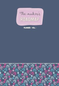 The Maker's Roadmap - Planner - Purple Cover - Volume 2 book cover