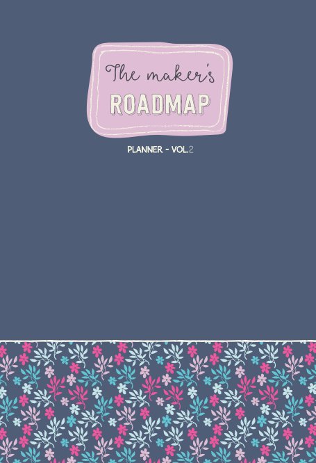View The Maker's Roadmap - Planner - Purple Cover - Volume 2 by Deborah Engelmajer