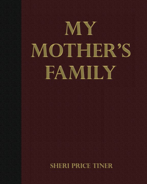 Visualizza My Mother's Family di Sheri Tiner