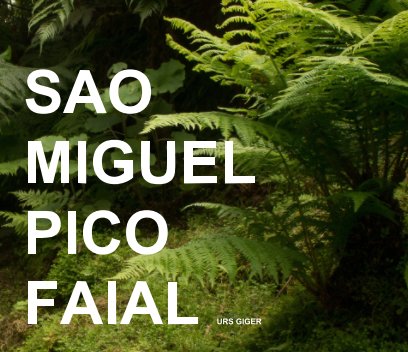 Sao Miguel - Pico - Faial book cover