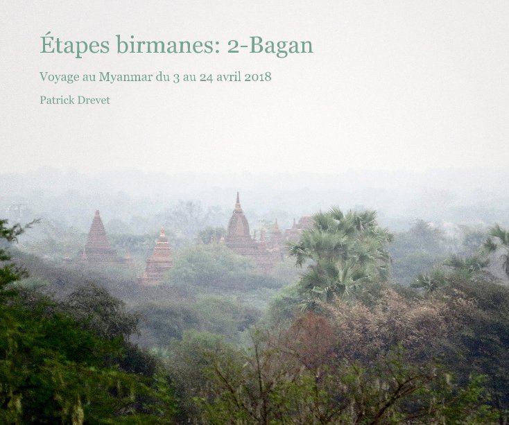 View Étapes birmanes: 2-Bagan by Patrick Drevet