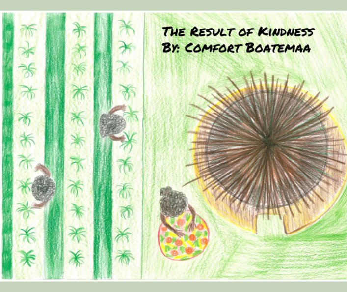Visualizza The Result of Kindess di Comfort Boatemaa