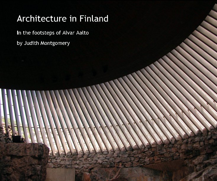 Ver Architecture in Finland por Judith Montgomery