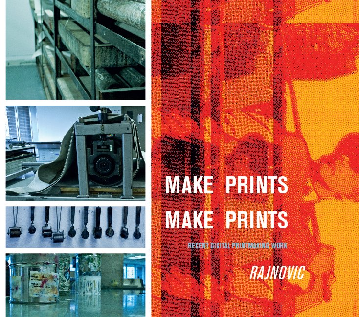 Ver Make Prints Make Prints por Rajnovic