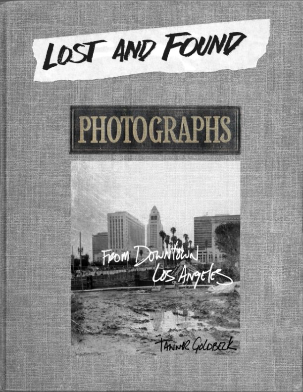 View Lost and Found by Tanner Goldbeck