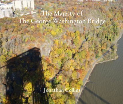 The Majesty of  The George Washington Bridge book cover