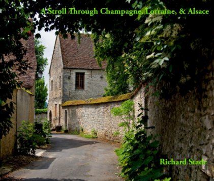 A Stroll through Champagne, Lorraine, & Alsace book cover