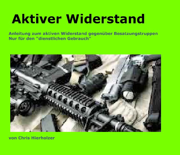 View Aktiver Widerstand by Chris J. Hierholzer